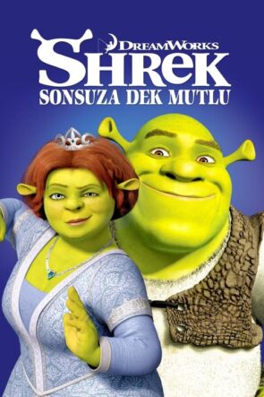 Shrek: Sonsuza Dek Mutlu (2010)