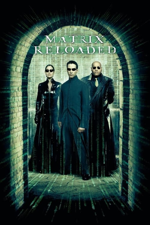 The Matrix Reloaded (2003)