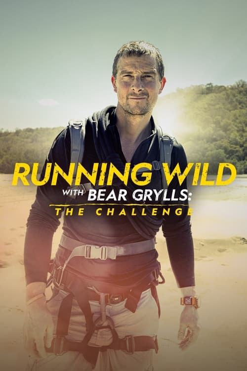 Running Wild with Bear Grylls The Challenge : 1.Sezon 1.Bölüm