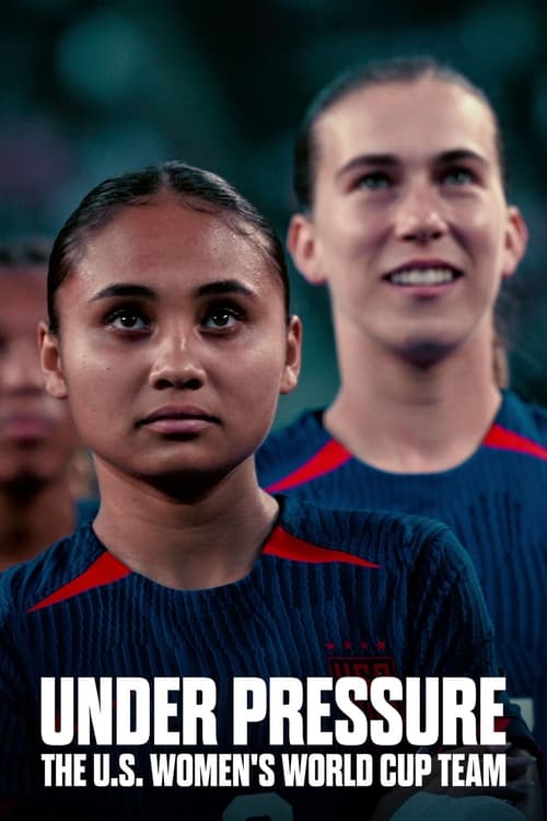 Under Pressure The U.S. Women’s World Cup Team : 1.Sezon 2.Bölüm