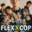 Flex x Cop : 1.Sezon 1.Bölüm izle