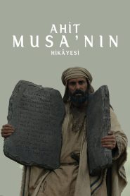 Ahit: Musa’nın Hikâyesi