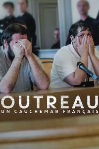 Outreau Davası: Bir Fransız Kâbusu