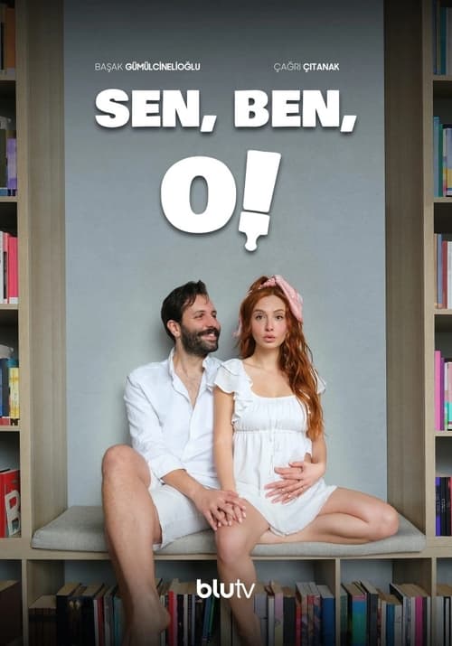 Sen, Ben, O! : 1.Sezon 7.Bölüm