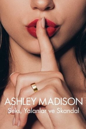 Ashley Madison Sex, Lies & Scandal