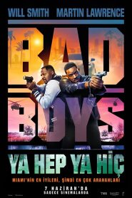 Bad Boys: Ya Hep Ya Hiç (2024)