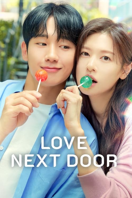 Love Next Door : 1.Sezon 1.Bölüm