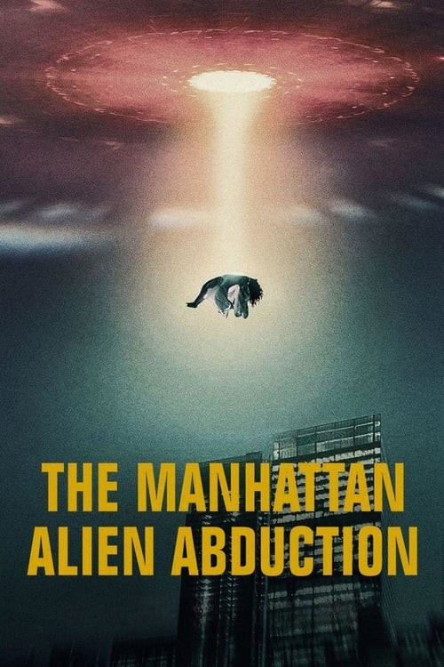 The Manhattan Alien Abduction : 1.Sezon 1.Bölüm